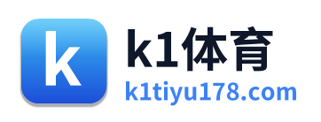 k1体育
